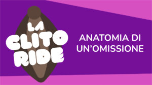 La clitoride. Anatomia di un’omissione